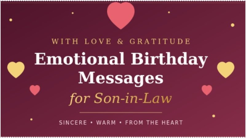 Emotional Birthday Messages for Son-in-Law