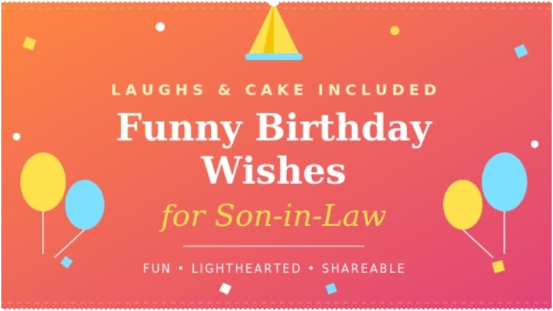 Funny Birthday Wishes for Son-in-Law